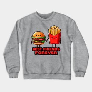 Hamburger and French Fries Best Friends Forever Crewneck Sweatshirt